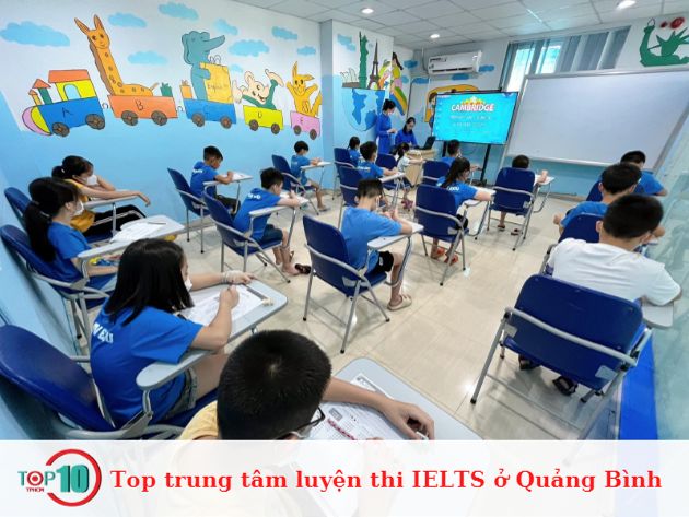 Top Trung Tâm Luyện Thi Ielts Ở Quảng Bình